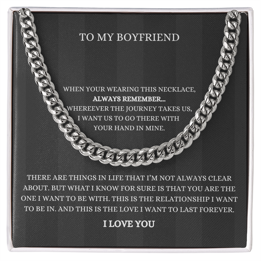 To My Boyfriend, Always Remember -Cuban Link Chain Necklace